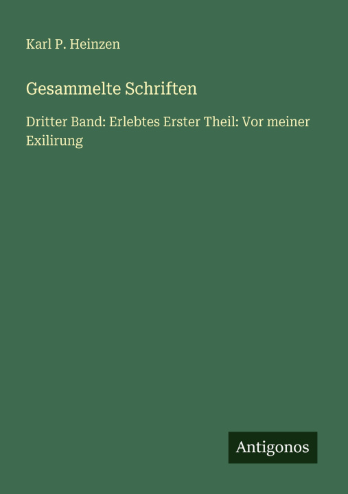 Knjiga Gesammelte Schriften Karl P. Heinzen
