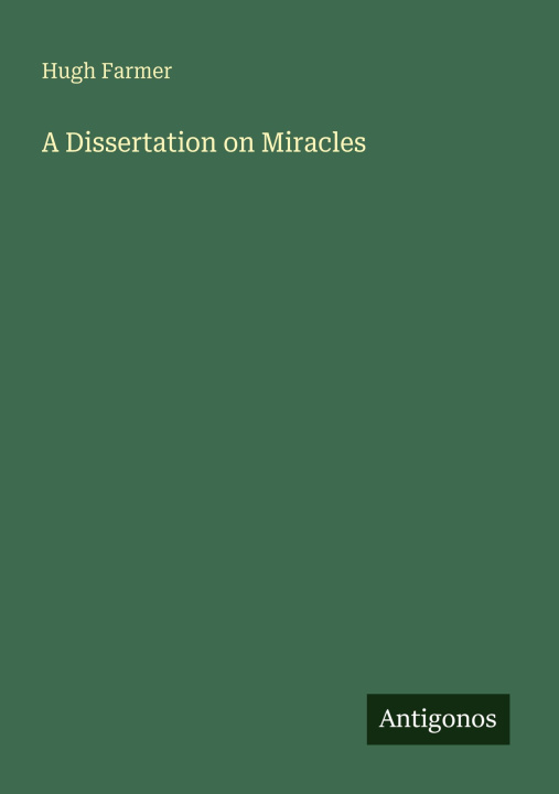 Kniha A Dissertation on Miracles 