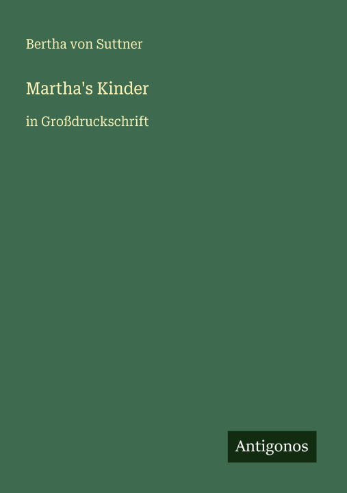 Knjiga Martha's Kinder Bertha von Suttner