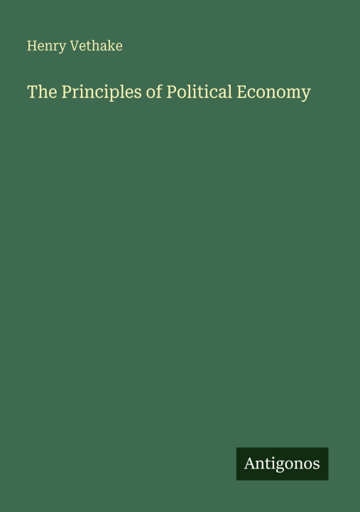 Книга The Principles of Political Economy 
