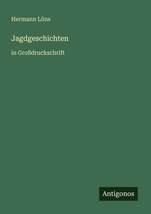 Kniha Jagdgeschichten Hermann Löns
