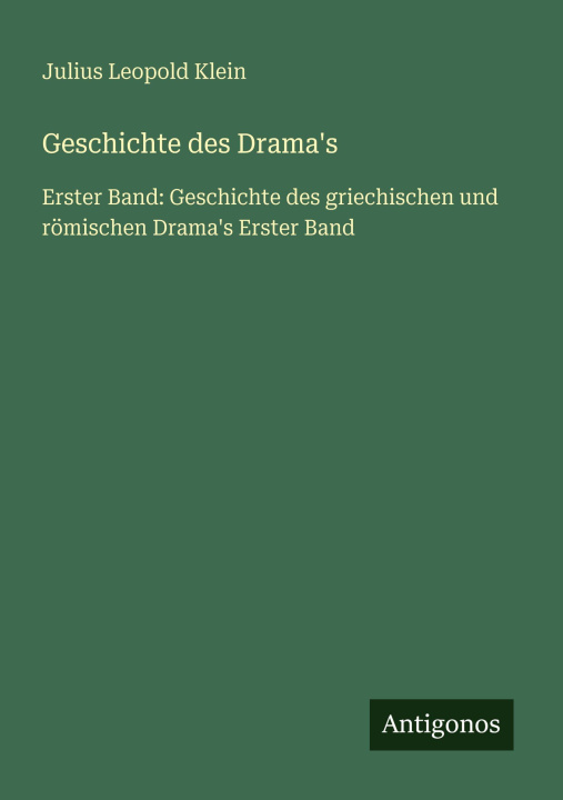 Книга Geschichte des Drama's Julius Leopold Klein
