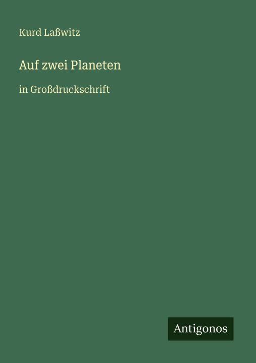 Knjiga Auf zwei Planeten Kurd Laßwitz