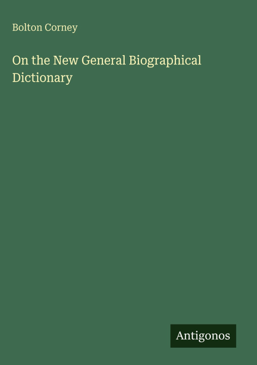 Kniha On the New General Biographical Dictionary 