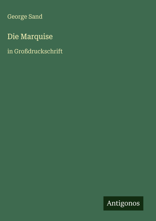 Kniha Die Marquise George Sand