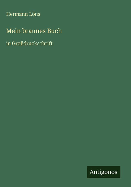 Книга Mein braunes Buch Hermann Löns
