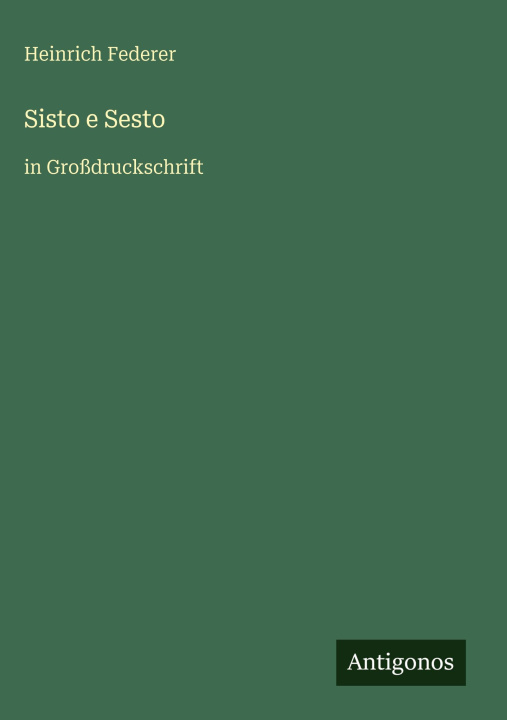 Kniha Sisto e Sesto Heinrich Federer