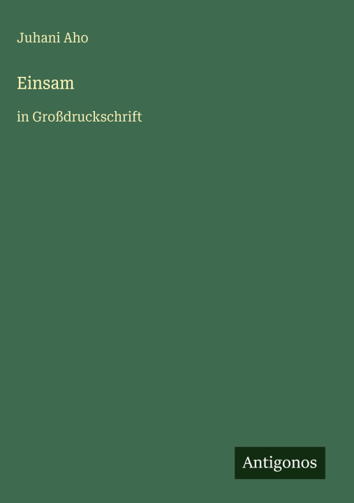 Kniha Einsam Juhani Aho