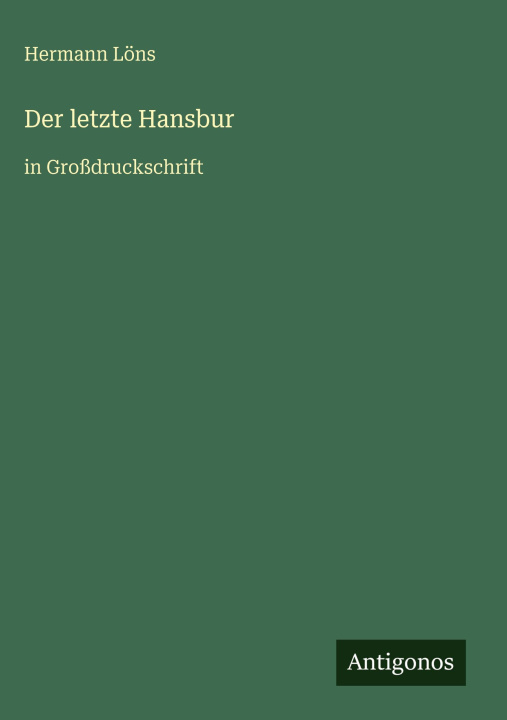 Kniha Der letzte Hansbur Hermann Löns