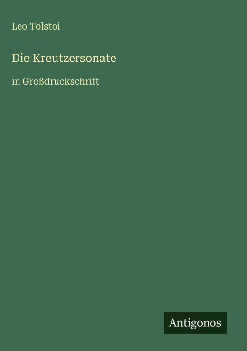 Kniha Die Kreutzersonate Leo Tolstoi