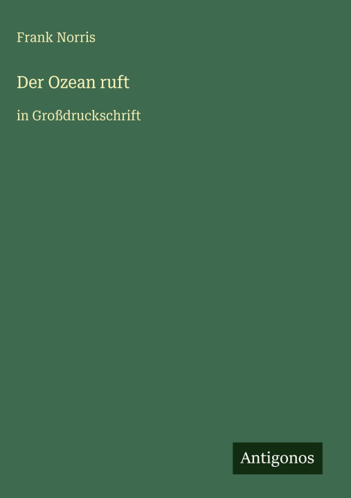 Kniha Der Ozean ruft Frank Norris