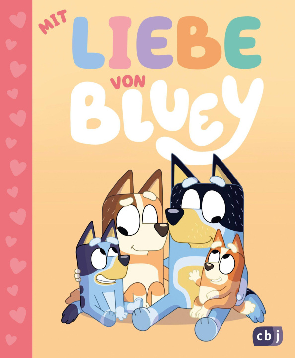 Knjiga BLUEY - Mit Liebe von Bluey Suzy Brumm
