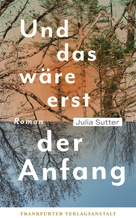 Knjiga Und das wäre erst der Anfang Julia Sutter