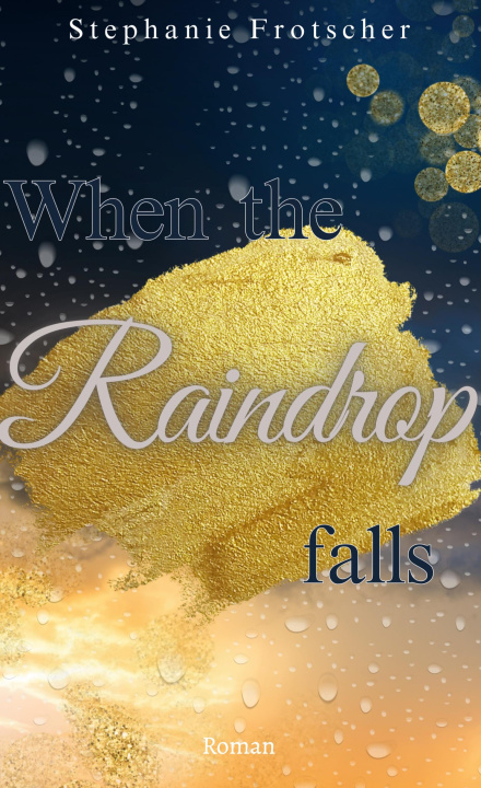 Kniha When the Raindrop falls 