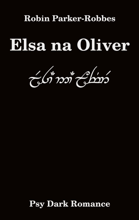 Kniha Elsa na Oliver Robin Parker-Robbes