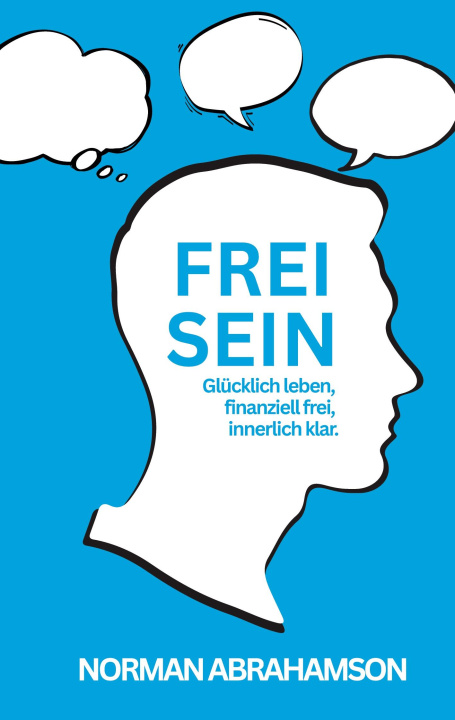 Kniha FREI SEIN Norman Abrahamson