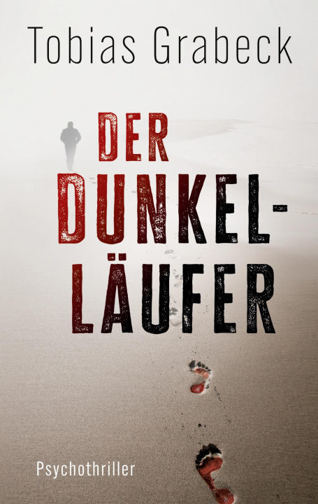 Kniha Der Dunkelläufer Tobias Grabeck