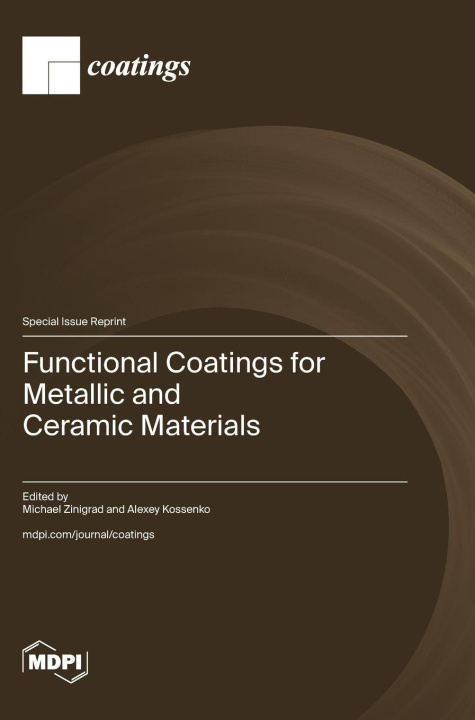 Книга Functional Coatings for Metallic and Ceramic Materials Michael Zinigrad