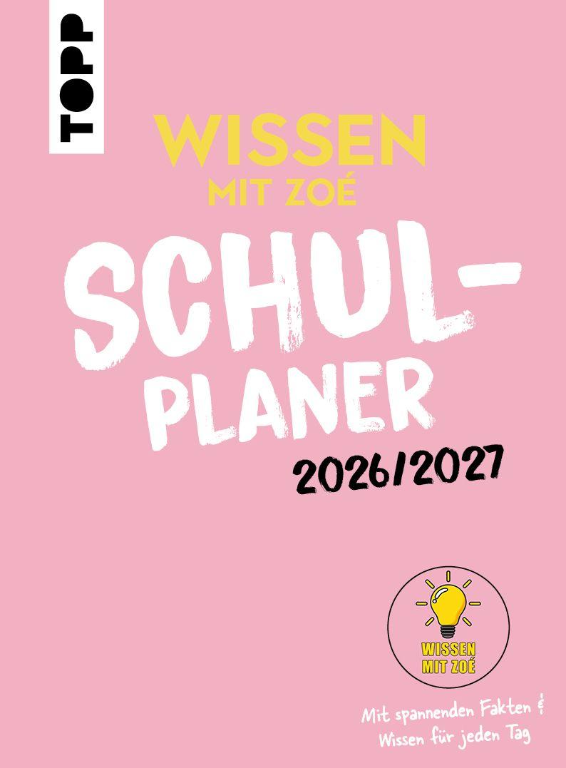 Knjiga Wissen mit Zoé: Schulplaner 2026/2027 Wissen mit Zoé