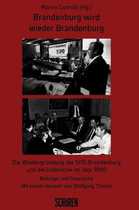 Kniha Brandenburg wird wieder Brandenburg Martin Gorholt