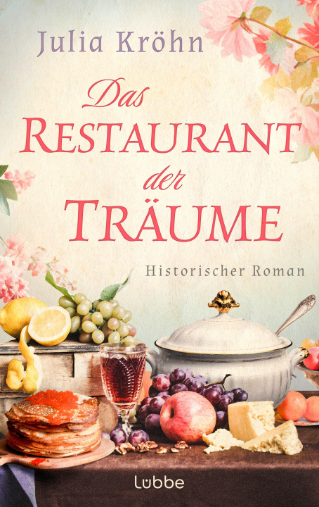 Kniha Das Restaurant der Träume Julia Kröhn