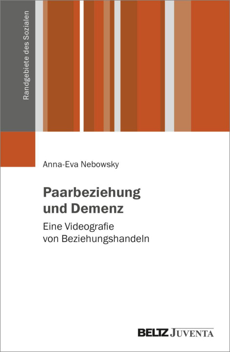 Kniha Paarbeziehung und Demenz Anna-Eva Nebowsky