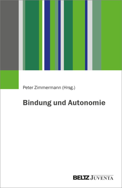 Книга Bindung und Autonomie Peter Zimmermann