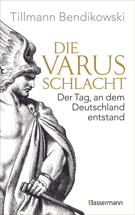 Книга Die Varusschlacht Tillmann Bendikowski