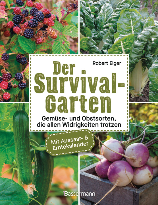 Kniha Der Survival-Garten - Gemüse- und Obstsorten, die allen Widrigkeiten trotzen Wiebke Krabbe