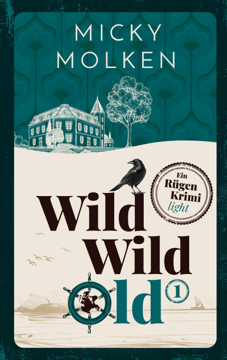 Kniha Wild Wild Old Micky Molken