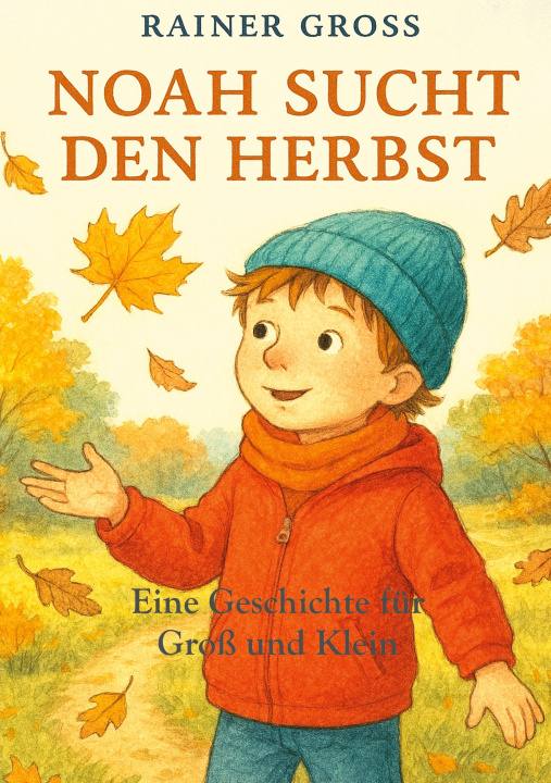 Kniha Noah sucht den Herbst 