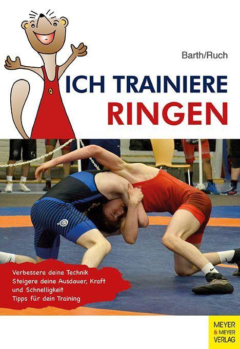 Kniha Ich trainiere Ringen Lothar Ruch