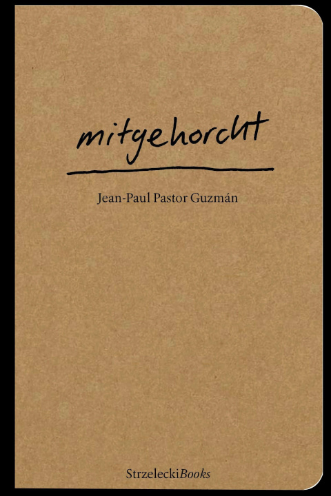 Kniha mitgehorcht Jean-Paul Pastor Guzmán
