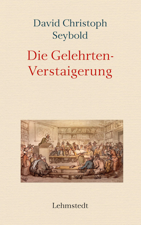 Книга Die Gelehrten-Verstaigerung Ernst Fischer