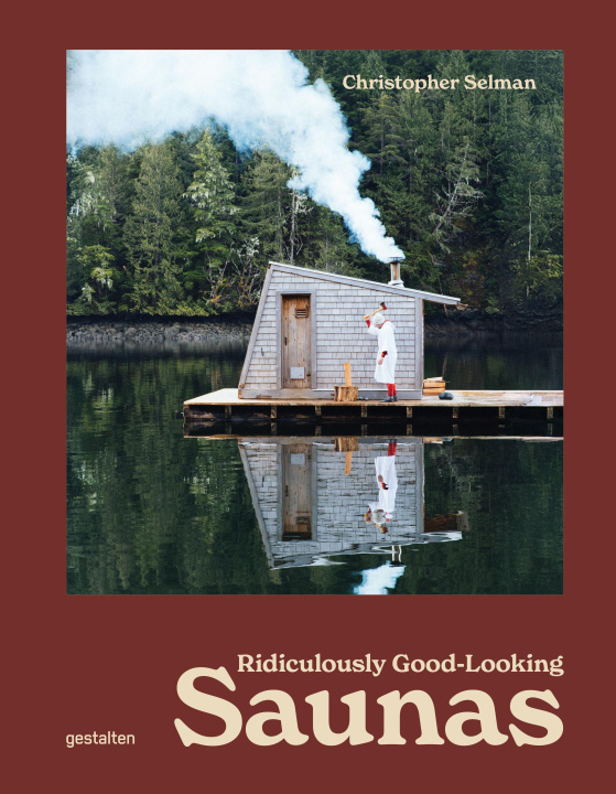 Kniha Ridiculously Good Looking Saunas Iris Hempelmann