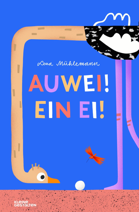 Kniha Auwei! Ein Ei! Kleine Gestalten