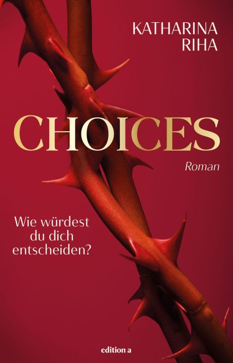 Knjiga Choices Katharina Riha