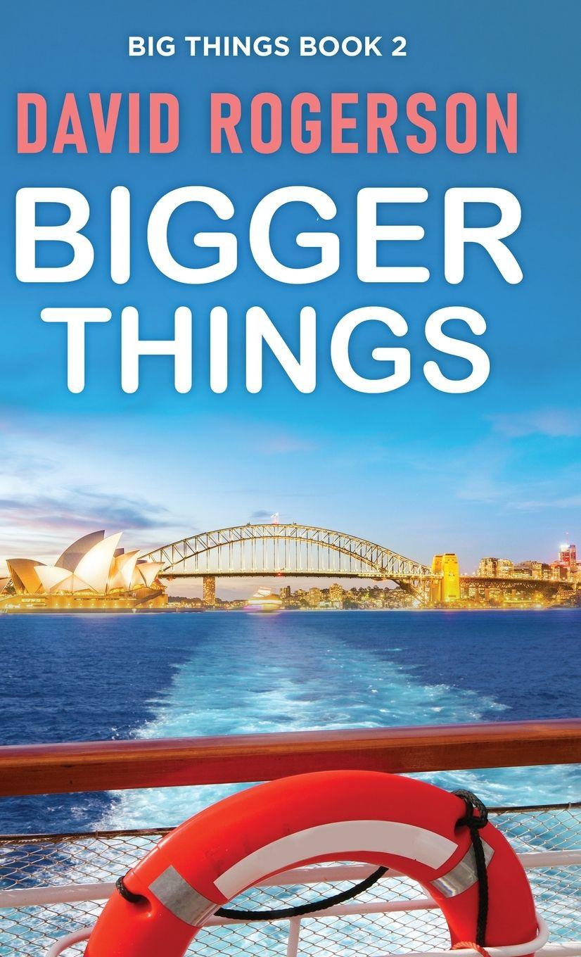 Kniha Bigger Things David Rogerson