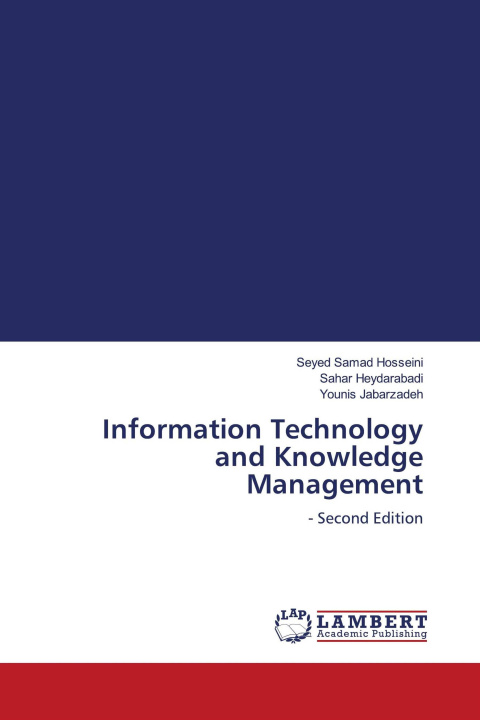 Knjiga Information Technology and Knowledge Management Sahar Heydarabadi