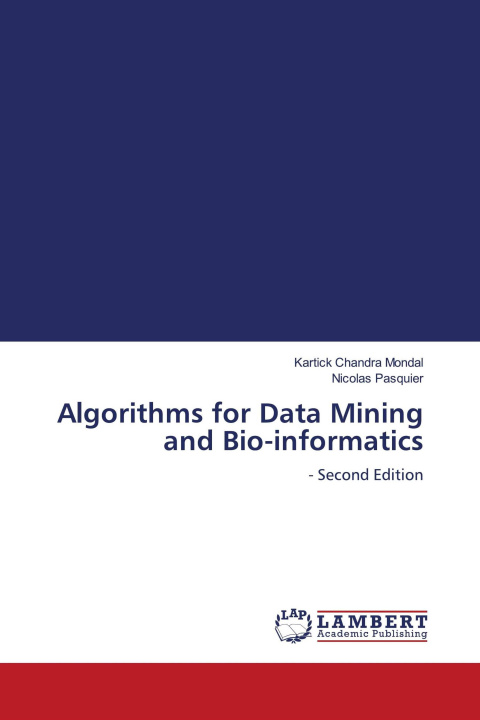 Carte Algorithms for Data Mining and Bio-informatics Nicolas Pasquier