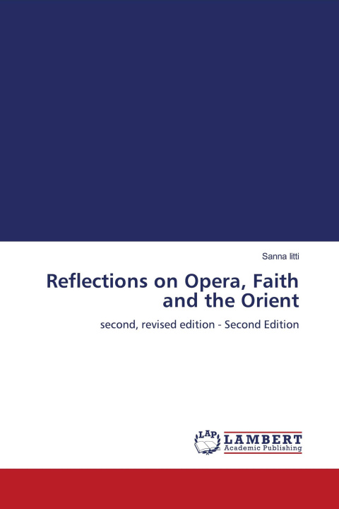 Kniha Reflections on Opera, Faith and the Orient 