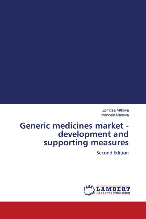 Knjiga Generic medicines market - development and supporting measures Manoela Manova
