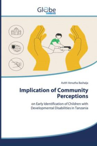 Kniha Implication of Community Perceptions Avith Venutha Bashaija