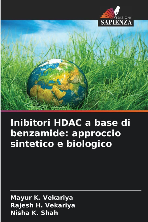 Kniha Inibitori HDAC a base di benzamide: approccio sintetico e biologico Rajesh H. Vekariya