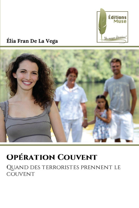 Knjiga Opération Couvent Élia Fran De La Vega