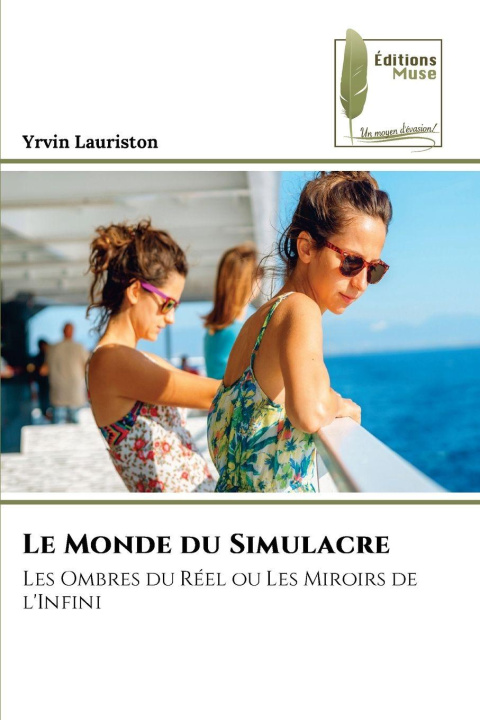 Kniha Le Monde du Simulacre Yrvin Lauriston