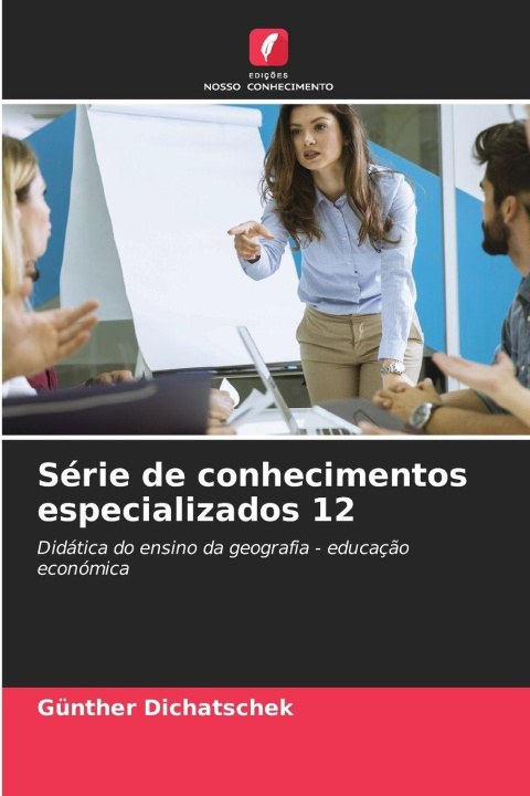 Kniha Série de conhecimentos especializados 12 Günther Dichatschek