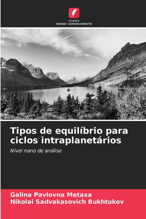 Kniha Tipos de equilíbrio para ciclos intraplanetários Nikolai Sadvakasovich Bukhtukov
