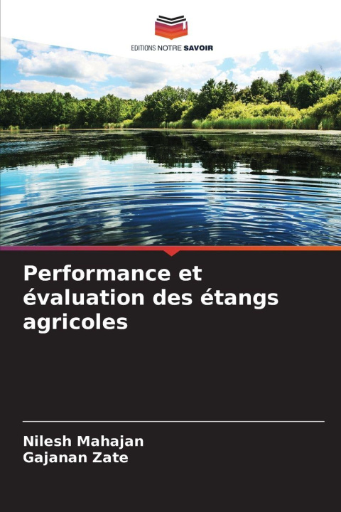 Книга Performance et évaluation des étangs agricoles Gajanan Zate