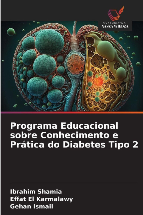 Kniha Programa Educacional sobre Conhecimento e Prática do Diabetes Tipo 2 Effat El Karmalawy